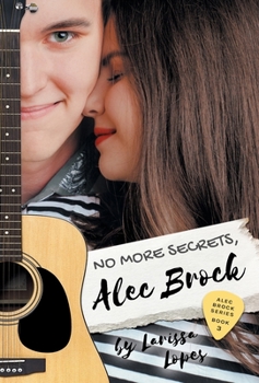 No More Secrets, Alec Brock - Book #3 of the Alec Brock Series