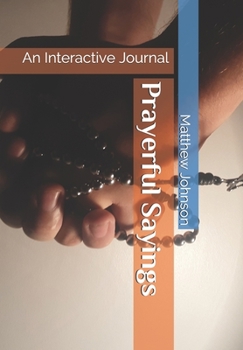 Paperback Prayerful Sayings: An Interactive Journal Book