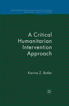 Paperback A Critical Humanitarian Intervention Approach Book