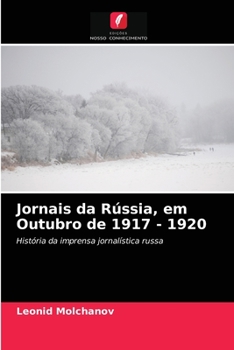 Paperback Jornais da Rússia, em Outubro de 1917 - 1920 [Portuguese] Book