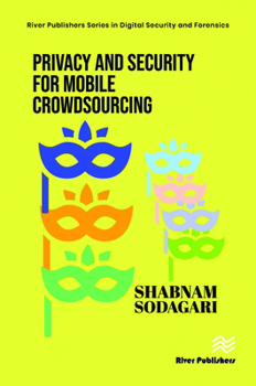 Hardcover Privacy and Security for Mobile Crowdsourcing Book