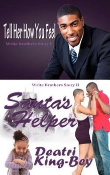 Paperback Tell Her How You Feel Santa's Helper: Write Brothers Series Books I & II Book