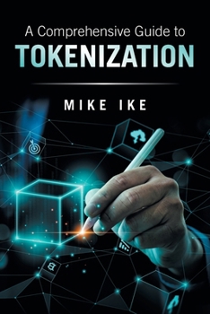 Paperback A Comprehensive Guide to Tokenization Book