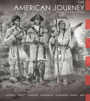 Paperback The American Journey: A History of the United States, Vol. 1, 4th Edition Book