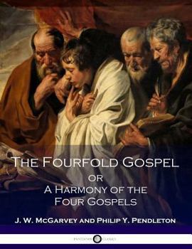 Paperback The FourFold Gospel or A Harmony of the Four Gospels Book