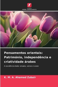 Paperback Pensamentos orientais: Património, independência e criatividade árabes [Portuguese] Book