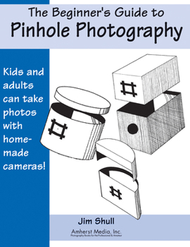 Paperback The Beginners Guide to Pinhole Photography Book