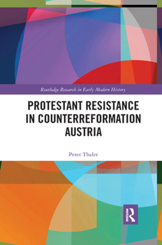 Paperback Protestant Resistance in Counterreformation Austria Book