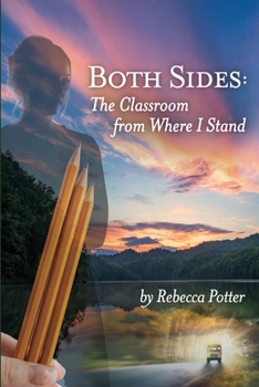 Paperback Both Sides: The Classroom From Where I Stand Book