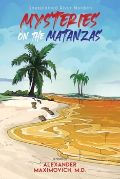 Paperback Mysteries on the Matanzas: Unexplained River Murders Book
