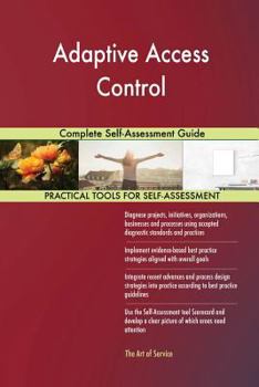 Paperback Adaptive Access Control Complete Self-Assessment Guide Book