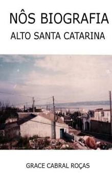 Paperback Nos biografia: Alto Santa Catarina [Portuguese] Book
