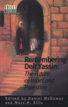 Paperback Remembering Deir Yassin: The Future of Israel and Palestine Book