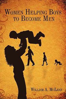 Paperback Women Helping Boys to Become Men Book