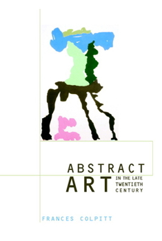 Paperback Abstract Art in the Late Twentieth Century Book