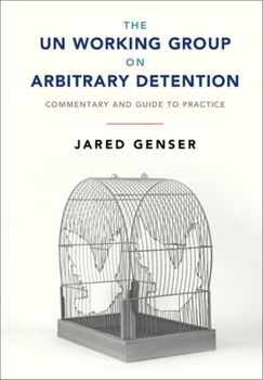 Hardcover The UN Working Group on Arbitrary Detention Book