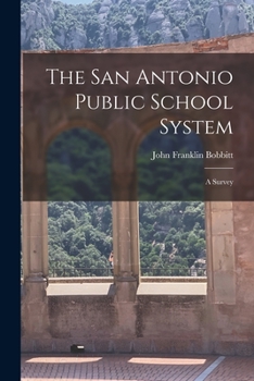 Paperback The San Antonio Public School System: A Survey Book