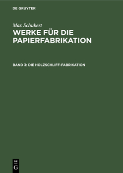 Hardcover Die Holzschliff-Fabrikation [German] Book