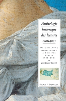 Anthologie historique des lectures érotiques Tome 3 - Book #3 of the Anthologie historique des lectures érotiques (revue et augmentée)