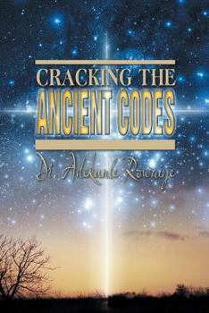 Paperback Cracking the Ancient Codes Book