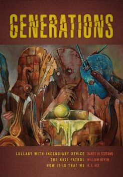 Paperback Generations: Lullaby with Incendiary Device, the Nazi Patrol, and How It Is That We Book