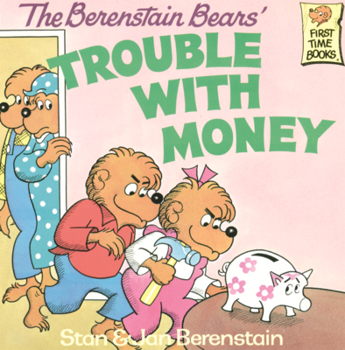 Library Binding Berenstain Bears' Trouble with Money Book