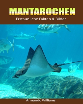 Paperback Mantarochen: Erstaunliche Fakten & Bilder [German] Book