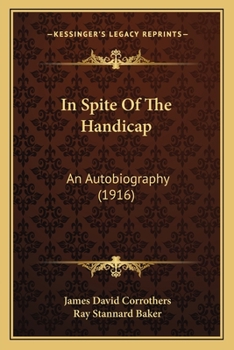 Paperback In Spite Of The Handicap: An Autobiography (1916) Book