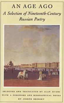 Paperback An Age Ago: A Selection of Nineteenth-Century Russian Poetry Book