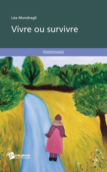 Paperback Vivre ou survivre [French] Book