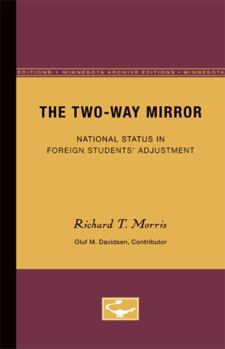 Paperback The Two-Way Mirror: National Status in Foreign Students' Adjustment Book