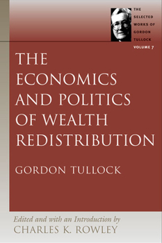 Paperback The Economics and Politics of Wealth Redistribution Book