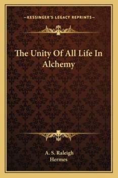 Paperback The Unity Of All Life In Alchemy Book