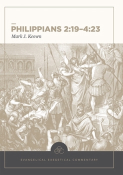 Hardcover Philippians 2:19-4:23: Evangelical Exegetical Commentary Book