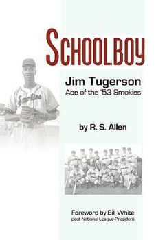 Paperback Schoolboy: Jim Tugerson: Ace of the '53 Smokies Book