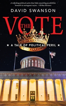 Hardcover The Vote: A Tale of Political Peril Book