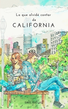 Paperback Lo que olvid? contar de California [Spanish] Book