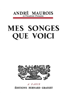 Mes songes que voici