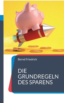 Paperback Die Grundregeln des Sparens [German] Book