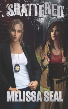 Shattered - Book #2 of the Unbreakable