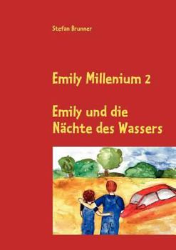 Paperback Emily Millenium 2: Emily und die Nächte des Wassers [German] Book