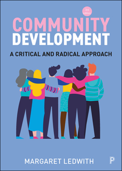 Paperback Community Development: A Critical and Radical Approach Book