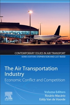 Paperback The Air Transportation Industry: Economic Conflict and Competition Book