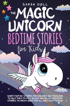 Paperback The Magic Unicorn: Bedtime Stories for Kids Book