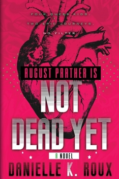 Paperback August Prather Is Not Dead Yet Book