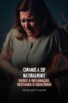 Curando a SOP naturalmente: Reduz a inflamação, restaura o equilíbrio