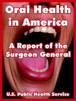 Paperback Oral Health in America: A Report of the Surgeon General Book