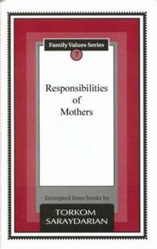 Paperback Responsibilities of Mothers (Family Values Series, Volume 7) Book