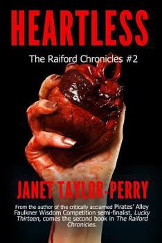 Heartless - Book #2 of the Raiford Chronicles