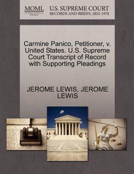 Paperback Carmine Panico, Petitioner, V. United States. U.S. Supreme Court Transcript of Record with Supporting Pleadings Book